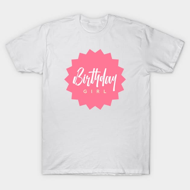 Birthday Girl T-Shirt by Inspire Creativity